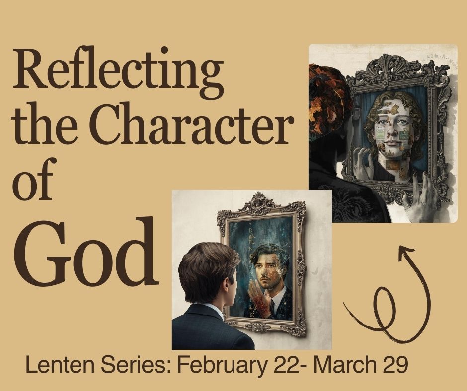 Reflecting the Character of God